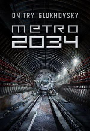 [МЕТРО 01] • 2034, Metro